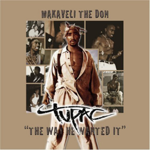 2pac the way wanted it - the,