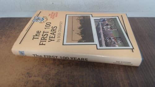 First 100 years scottish - 100,
