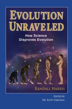 Harris - Title  Evolution Unraveled  How Science Disproves Evolution - - X555z
