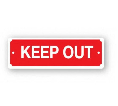Safety warning sign keep out - safety,