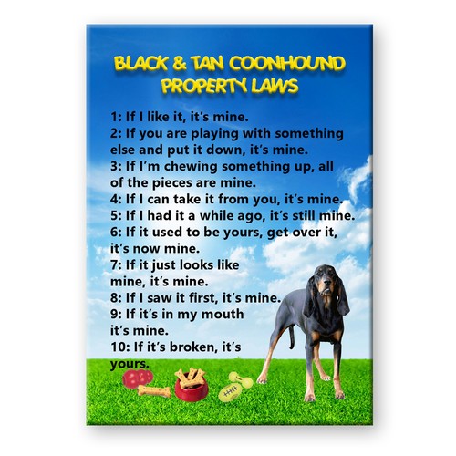 Black tan coonhound - &, property