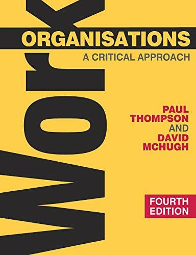 Work organisations critical - work, a
