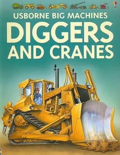 Diggers and cranes - and,