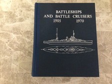 BATTLESHIPS AND BATTLE CRUISERS, 1905-1970: HISTORICAL By Siegfried Breyer