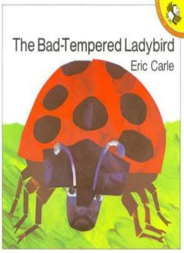 The bad tempered ladybird - the,