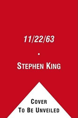 Novel hardcover - 11/22/63:, a