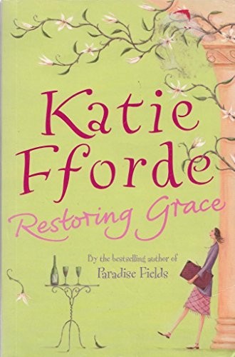 Restoring grace katie fforde - restoring, fforde-