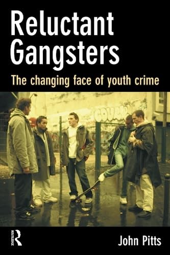Reluctant gangsters the - gangsters:,