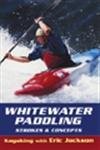 Whitewater Paddling: Strokes &