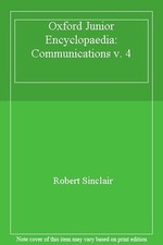 Oxford Junior Encyclopaedia: Communications v. 4-Robert Sinclair