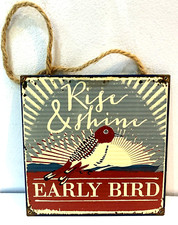 Metal Sign Rise and Shine Early Bird 15cm x 15cm