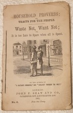 Chapbook (Victorian) - Household Proverbs: Waste Not, Want Not [Tract No. 6]