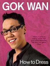 How to Dress - Wan Gok