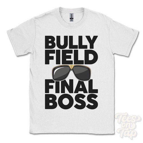 Bully field final boss - bully, t-shirt