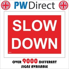 SIGN SLOW DOWN VE476 REDUCE
