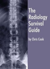 The Radiology Survival Guide: For Studen..., Chris Cook