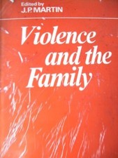 Violence and the Family,JP MARTIN