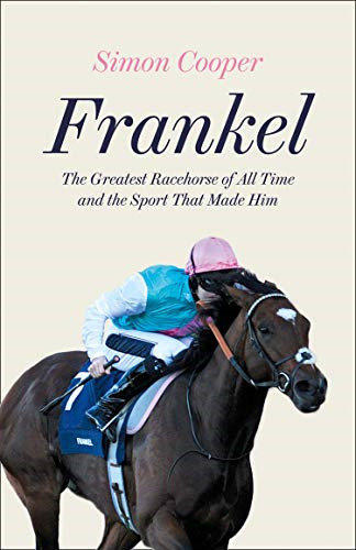 Frankel the greatest - the,