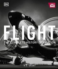 Flight: The Complete History of Aviation by Grant, R.G. Book The Cheap Fast Free