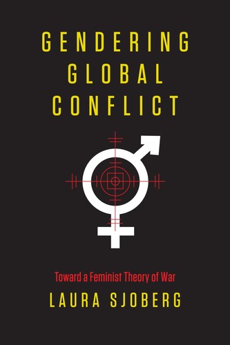 Gendering global conflict - gendering,