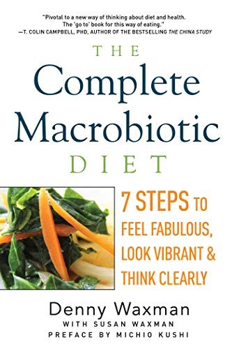 The complete macrobiotic diet - the,