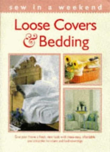 Loose covers and - bedding:, give