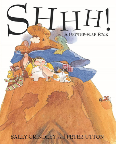 Shhh lift the flap - shhh!, lift-the-flap