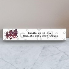 Saddle Up S*** Show Inside