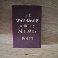 Folio Society - The MYCENAEANS AND THE MINOANS Two Volume Set in Slipcase