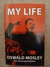 VERY RARE: My Life by Oswald Mosley (2012, Trade Paperback)