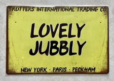 Lovely jubbly only - jubbly, and