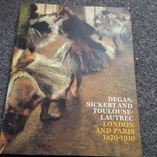 Degas, Sickert and Toulouse