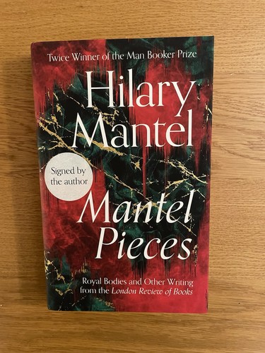 Hilary mantel pieces - mantel.,