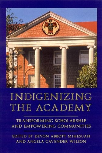 Indigenizing the academy - indigenizing,
