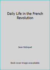 Daily Life in the French