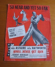 SO NEAR AND YET SO FAR, Fred Astaire & Rita Hayworth, 1941, Vintage Sheet Music