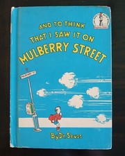 And To Think That I Saw It on Mulberry Street - Dr. Seuss - Hardcover