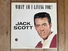 Jack Scott: What Am I Living