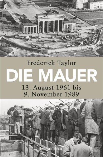 Die mauer frederick taylor - frederick,