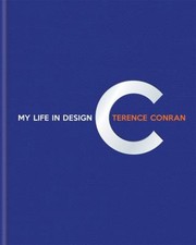 Terence Conran: My Life in