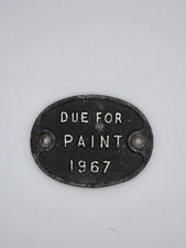 British Railways DUE FOR PAINT 1967 Alloy Plate – Vintage BR Maintenance Sign