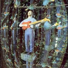Richard Thompson: Mirror Blue
