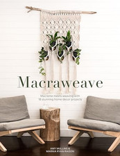 Macraweave: Macrame meets weaving w..., Ryan-Raison, Ma