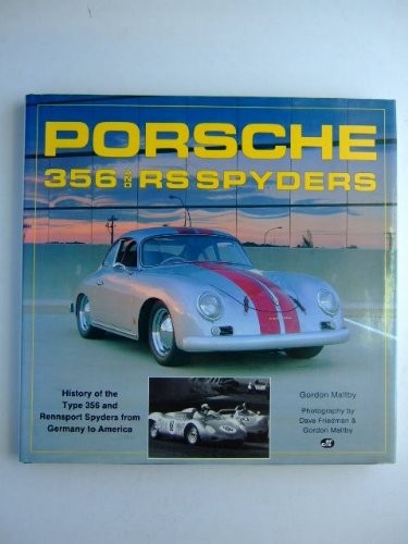 Porsche 356 and - spyders,