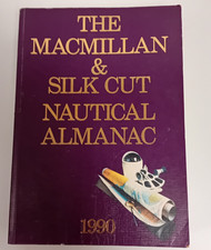 The Macmillan & Silk Cut Nautical Almanac 1990: Paperback