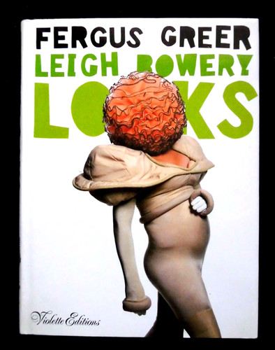 Leigh bowery looks - looks, (2002-1st)