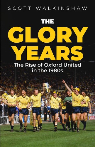 The glory years oxford - oxford, united
