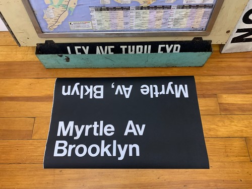 Nyc subway roll sign - sign, myrtle