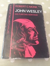 John Wesley His Puritan Heritage By Robert C. Monk Vintage 1966 Hardcover & DJ