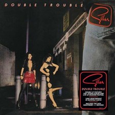 GILLAN - DOUBLE TROUBLE